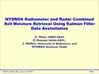 HYDROS Radiometer and Radar Combined Soil Moisture Retrieval Using Kalman Filter Data Assimilation