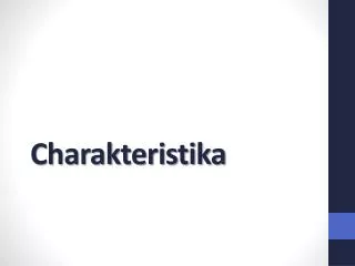 charakteristika