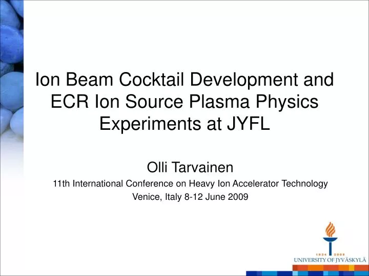 ion beam cocktail development and ecr ion source plasma physics experiments at jyfl