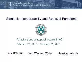 Semantic Interoperability and Retrieval Paradigms