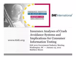 Insurance Analyses of Crash Avoidance Systems and Implications for Consumer Information Testing