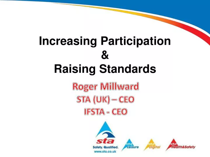 increasing participation raising standards