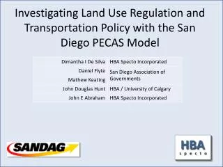 Investigating Land Use Regulation and Transportation Policy with the San Diego PECAS Model