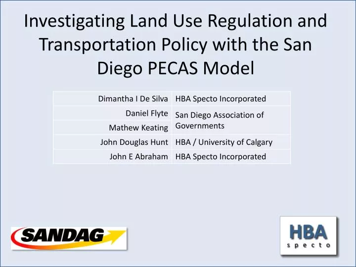 investigating land use regulation and transportation policy with the san diego pecas model