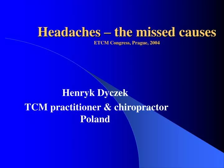 headaches the missed causes etcm congress prague 2004