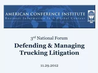 Defending &amp; Managing Trucking Litigation