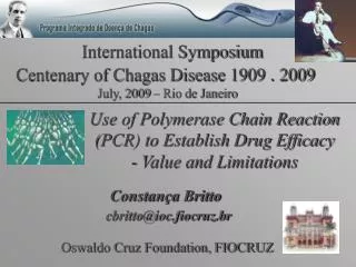 International Symposium Centenary of Chagas Disease 1909 . 2009