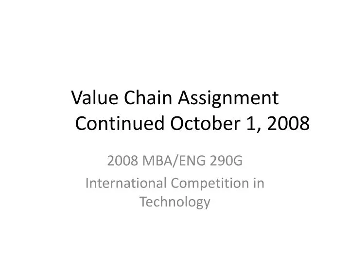 value chain assignment continued october 1 2008