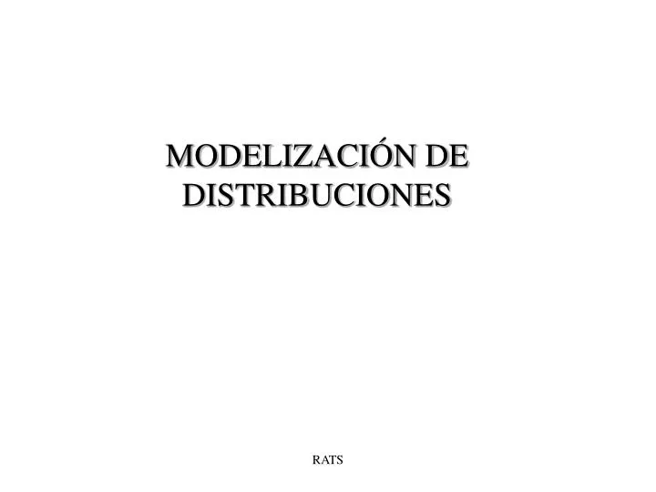 modelizaci n de distribuciones