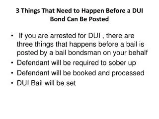 3 Things That Need to Happen Before a DUI Bond Can Be Posted