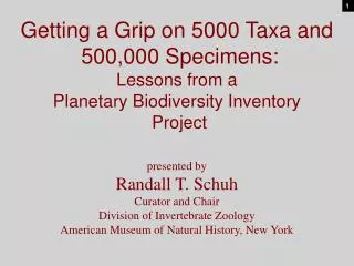 Getting a Grip on 5000 Taxa and 500,000 Specimens: Lessons from a