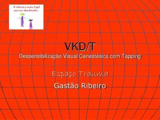 vkd t dessensibiliza o visual cenest sica com tapping