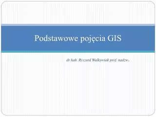 podstawowe poj cia gis