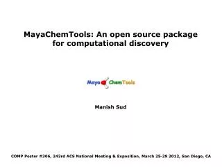 MayaChemTools: An open source package for computational discovery Manish Sud