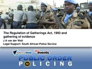 The Regulation of Gatherings Act, 1993 and gathering of evidence