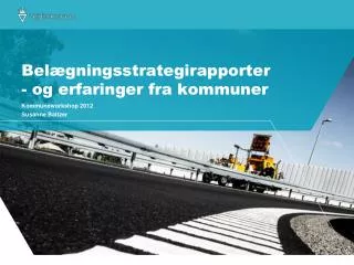 bel gningsstrategirapporter og erfaringer fra kommuner