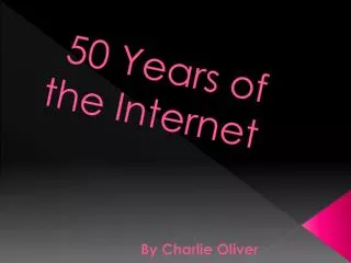 50 Years of the Internet
