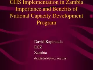GHS Implementation in Zambia Importance and Benefits of National Capacity Development Program