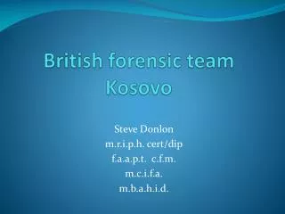 British forensic team Kosovo