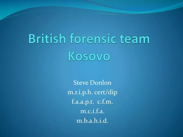 british forensic team kosovo