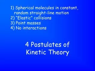 4 Postulates of Kinetic Theory