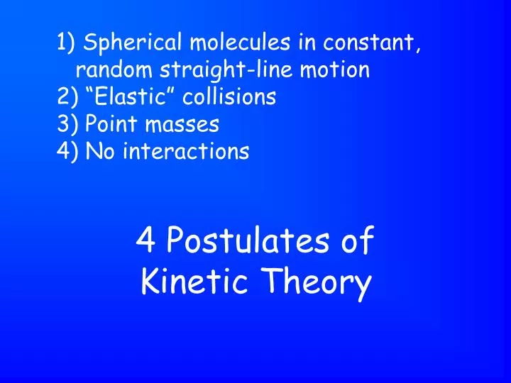 4 postulates of kinetic theory