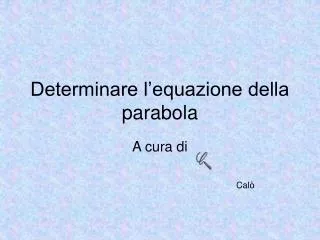 determinare l equazione della parabola