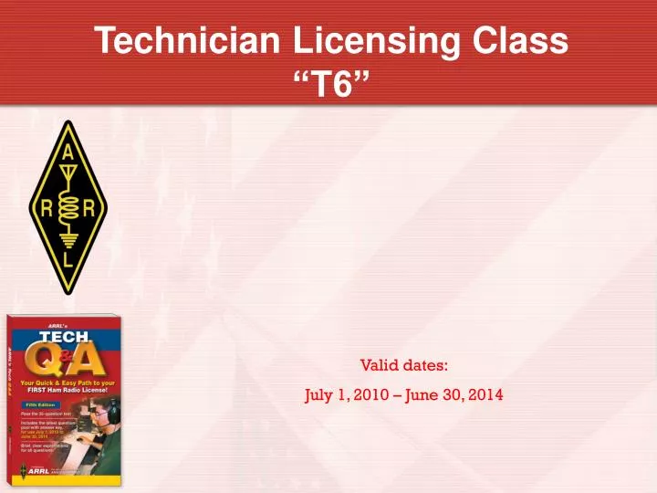technician licensing class t6