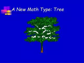 A New Math Type: Tree