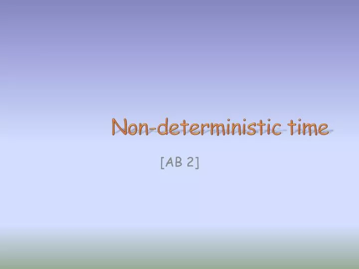 non deterministic time