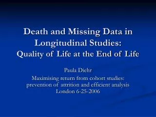 Death and Missing Data in Longitudinal Studies: Quality of Life at the End of Life