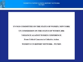 UN NGO COMMITTEE ON THE STATUS OF WOMEN, NEW YORK UN COMMISSION ON THE STATUS OF WOMEN 2006