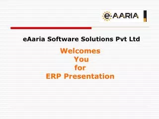 Welcomes You for ERP Presentation