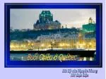 Buổi Chiều ở Québec - slide 1