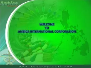 WELCOME TO AMBICA INTERNATIONAL CORPORATION