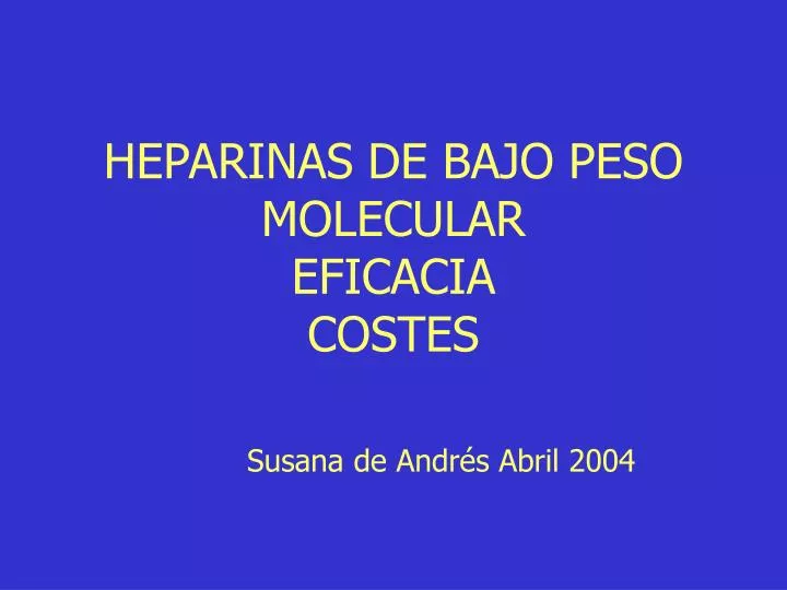 heparinas de bajo peso molecular eficacia costes