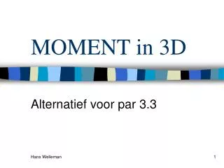moment in 3d