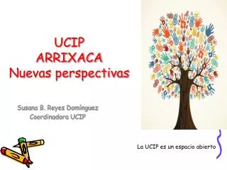 ucip arrixaca nuevas perspectivas