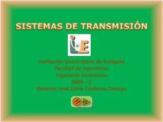 Institución Universitaria de Envigado Facultad de Ingenierías Ingeniería Electrónica 2009 – 2