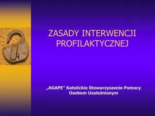 zasady interwencji profilaktycznej