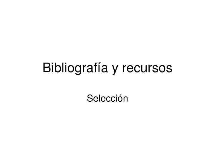 bibliograf a y recursos