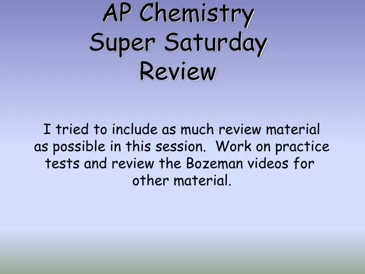 ap chemistry super saturday review