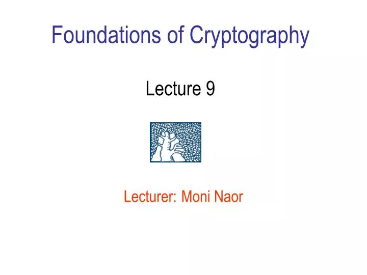 foundations of cryptography lecture 9