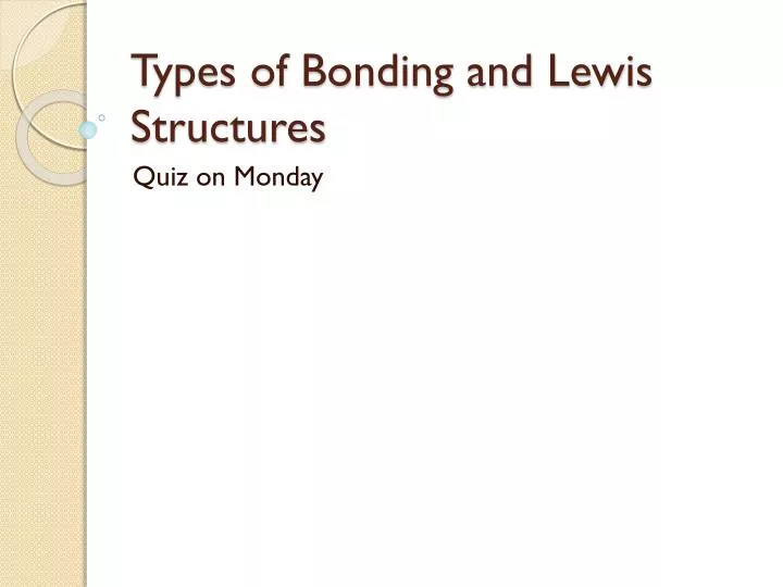 types of bonding and lewis structures