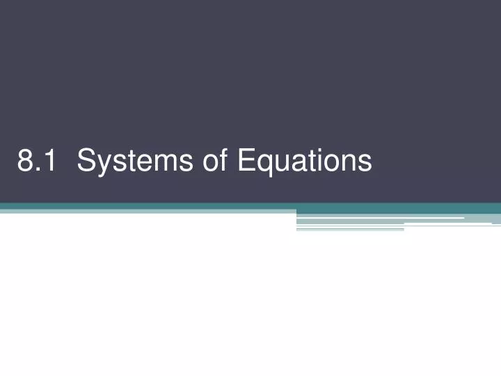 8 1 systems of equations