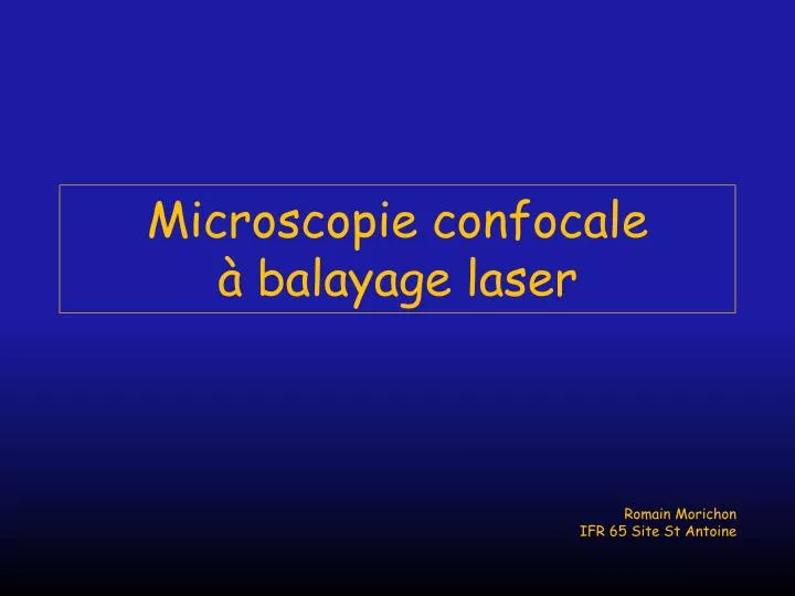 microscopie confocale balayage laser