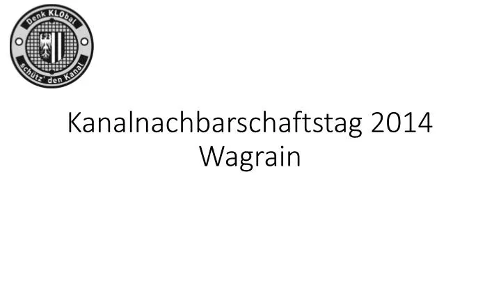 kanalnachbarschaftstag 2014 wagrain