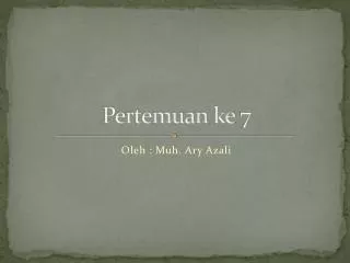 pertemuan ke 7