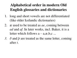 Alphabetical order in modern Old English glossaries and dictionaries