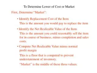 To Determine Lower of Cost or Market